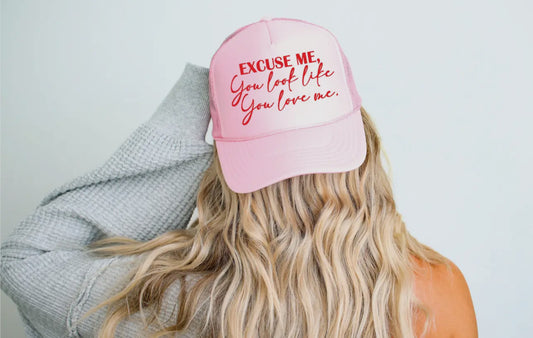 Looks like you love me hat